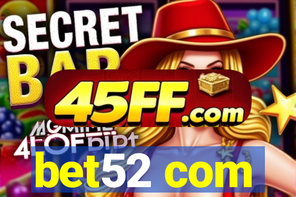 bet52 com